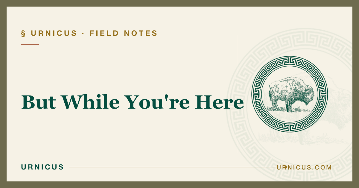 But While You’re Here
